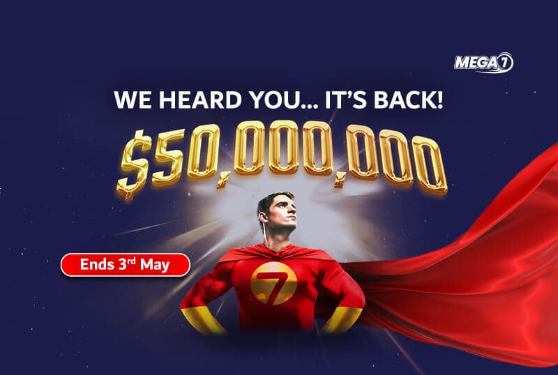 MEGA7 USD 50 Million PROMO